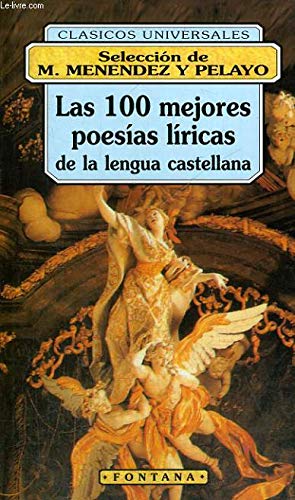 Imagen de archivo de Las 100 mejores poesas lricas de la lengua castellana a la venta por Libro Usado BM