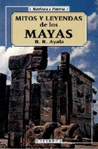 Stock image for Mitos y leyendas de los mayas for sale by medimops