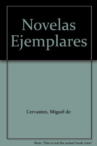 Novelas Ejemplares; Vol.2 - Miguel de Cervantes