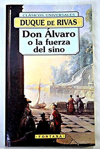 Stock image for Don alvaro o la fuerza del sino DUQUE DE RIVAS (SAAVEDRA Y RAMIREZ for sale by VANLIBER