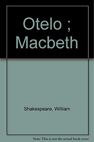Stock image for Otelo ; Macbeth for sale by Wonder Book