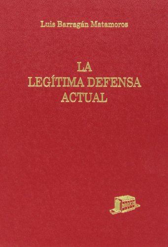 9788476760420: La legtima defensa actual