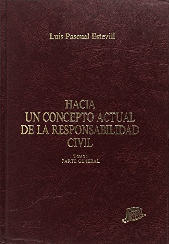 Stock image for Hacia un concepto actual de la responsabilidad civil for sale by Iridium_Books