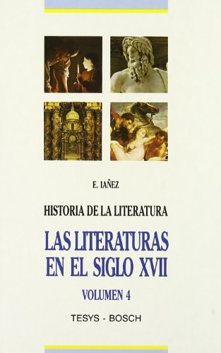 Imagen de archivo de Historia de la Literatura Universal 4. El siglo XVII a la venta por Iridium_Books