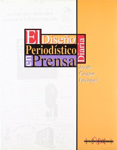 9788476762943: El diseo periodstico en prensa diaria