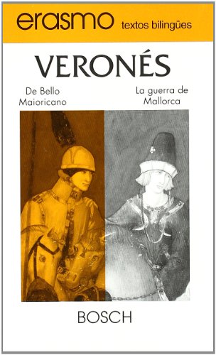 La guerra de Mallorca en ocho libros = De bello maioricano, libri octo (Erasmo, textos bilingu?es) (Spanish Edition) - Verone?s, Lorenzo