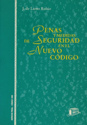 9788476764206: Penas y medidas de seguridad en el nuevo Cdigo