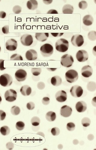 La mirada informativa (9788476764381) by Moreno SardÃ, A.