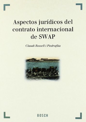 9788476765395: Aspectos jurdicos del Contrato Internacional de Swap