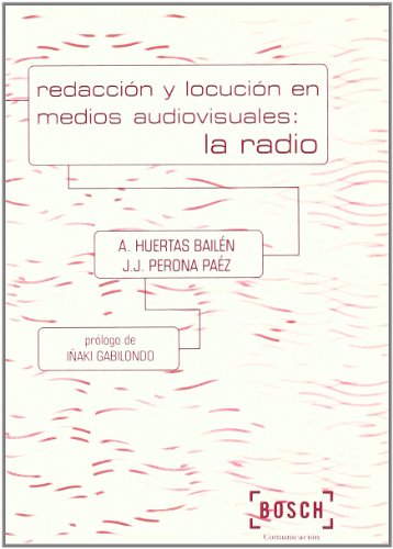 Beispielbild fr Redaccin y locucin en medios audiovisuales : la radio: Prlogo de Iaki Gabilondo zum Verkauf von medimops