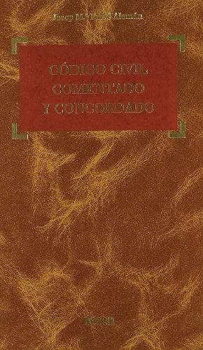 9788476767405: Cdigo Civil comentado y concordado: Con referencias a la normativa estatal y autonmica