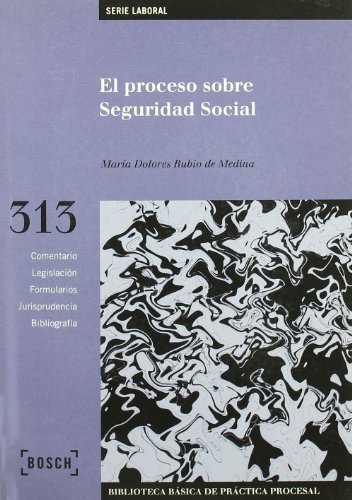 9788476767658: El proceso sobre Seguridad Social: Biblioteca Bsica de Prctica Procesal n 313