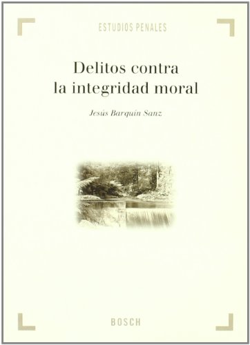 Delitos contra la integridad moral - Jesús Barquín Sanz
