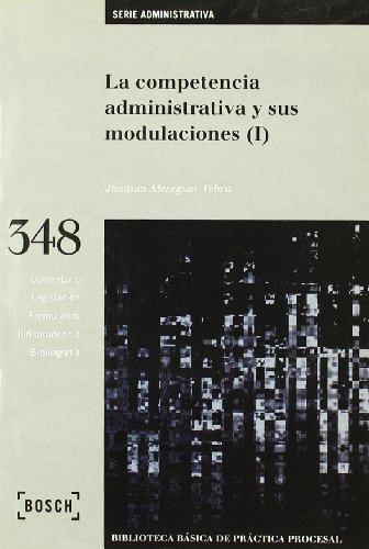 Imagen de archivo de La competencia administrativa y sus modulaciones (I) a la venta por MARCIAL PONS LIBRERO