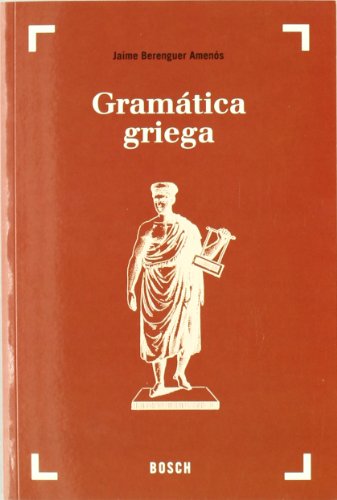 Imagen de archivo de GRAMTICA GRIEGA (37. EDICIN) a la venta por Librerias Prometeo y Proteo