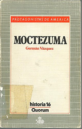 Stock image for Moctezuma. Protagonistas de Amrica. for sale by HISPANO ALEMANA Libros, lengua y cultura