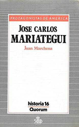 9788476790649: José Carlos Mariátegui (Protagonistas de América) (Spanish Edition)