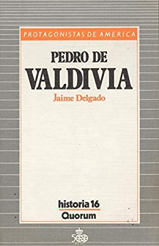 Beispielbild fr Pedro de Valdivia zum Verkauf von Hamelyn