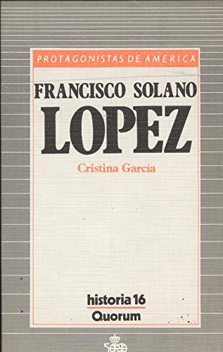 Imagen de archivo de FRANCISCO SOLANO LOPEZ a la venta por Librera Rola Libros