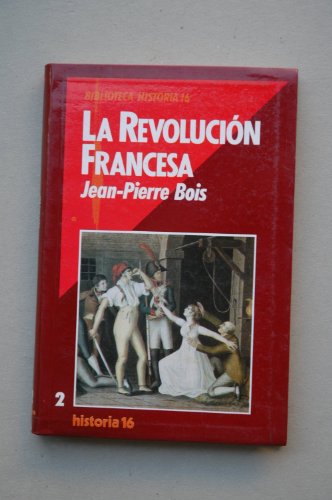 Imagen de archivo de Revolucion francesa, la BOIS, JEAN-PIERRE a la venta por VANLIBER