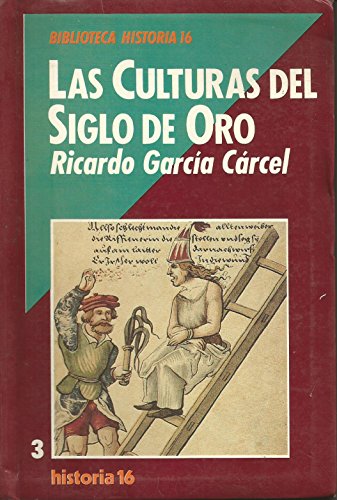 9788476791264: Las Culturas del Siglo de Oro (Biblioteca Historia 16) (Spanish Edition)