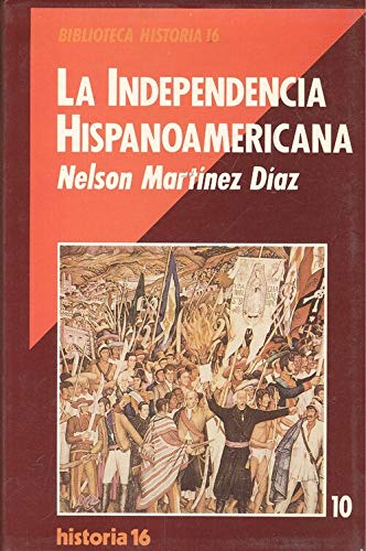 Imagen de archivo de La Independencia Hispanoamericana (Biblioteca Historia 16) a la venta por medimops