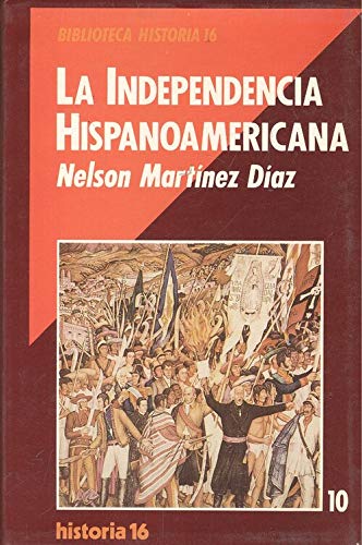 Stock image for La Independencia Hispanoamericana (Biblioteca Historia 16) for sale by medimops