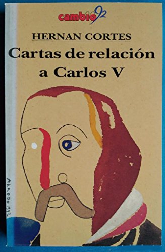 9788476792346: Cartas de relacion a Carlos V