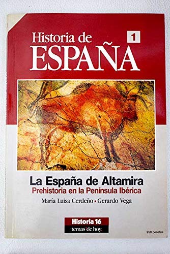 9788476792759: La Espaa de Altamira: prehistoria en la Pennsula Ibrica