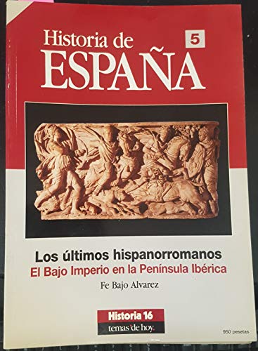 Imagen de archivo de LOS LTIMOS HISPANORROMANOS, EL BAJO IMPERIO EN LA PENNSULA IBRICA a la venta por Librera Rola Libros