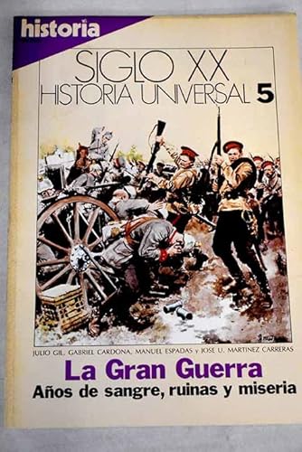 Imagen de archivo de La Gran Guerra: aos de sangre, ruinas y miseria a la venta por medimops