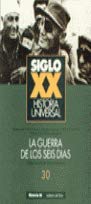 Beispielbild fr Siglo Xx-la Guerra de los Seis Dias zum Verkauf von Hamelyn