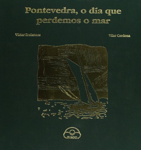 9788476800270: Pontevedra, o da que perdemos o mar (Cidades - Galicia) (Spanish Edition)