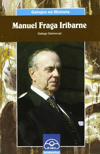 Stock image for Manuel Fraga Iribarne. Galego Universal for sale by Moshu Books