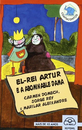 9788476803561: El-rei Artur e a Abominable Dama (O Elefante Contacontos)