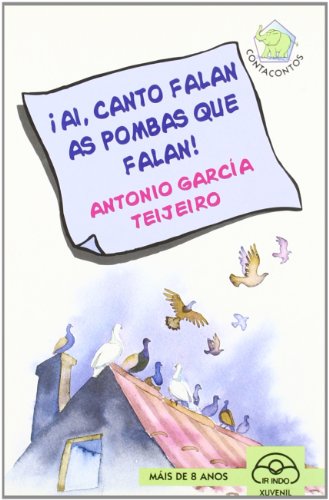 Imagen de archivo de Ai, canto falan as pombas que falan! (O Elefante Contacontos, Band 29) a la venta por medimops