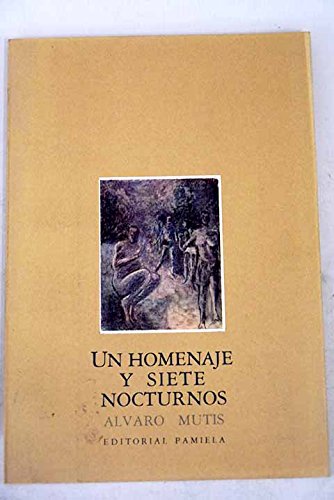 Un homenaje y siete nocturnos (9788476810262) by Mutis, Ãlvaro