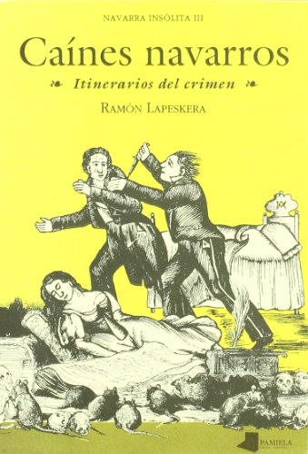 Imagen de archivo de Canes Navarros: Itinerarios del crimen (Primera edicin, Col. Navarra Inslita III) a la venta por Libros Angulo