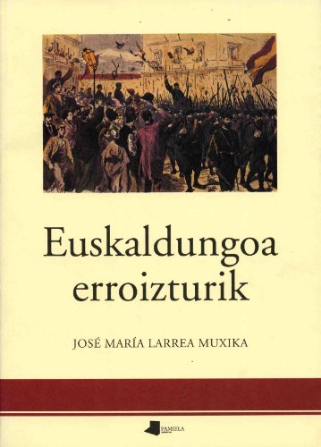 Imagen de archivo de Euskaldungoa erroizturik . a la venta por Librera Astarloa