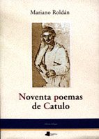 Imagen de archivo de NOVENTA POEMAS DE CATULO a la venta por Hilando Libros