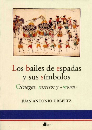 Imagen de archivo de BAILES DE ESPADAS Y SUS SIMBOLOS, LOS a la venta por Hilando Libros