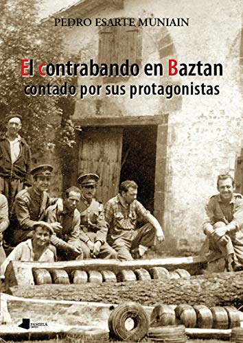 Imagen de archivo de CONTRABANDO EN BAZTAN CONTADO POR SUS. a la venta por Hilando Libros