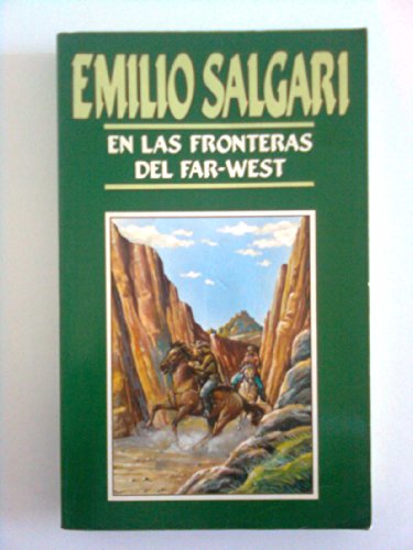 9788476820575: En las fronteras del Far-West