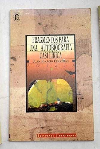 Beispielbild fr Fragmentos para Una Autobiografia Casi Lirica zum Verkauf von Hamelyn