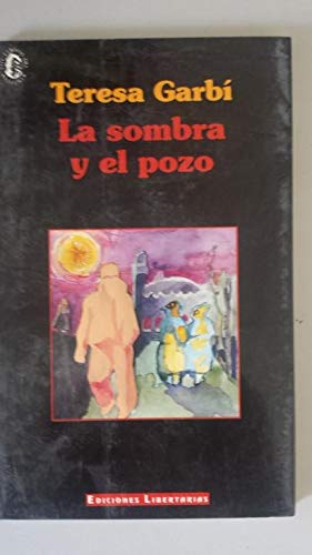 Imagen de archivo de LA SOMBRA Y EL POZO a la venta por Libros Tobal
