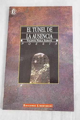 Beispielbild fr El tnel de la ausencia (Retorno a San Andrs de Teixid) zum Verkauf von medimops