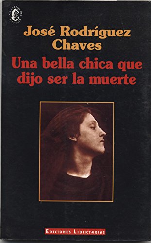 Una bella chica que dijo ser la muerte (Los Libros del avefeÌnix) (Spanish Edition) (9788476833155) by RodriÌguez Chaves, JoseÌ