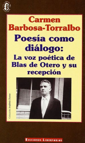 Beispielbild fr Poesa como dilogo: la voz potica de Blas de Otero y su recepcin zum Verkauf von Agapea Libros