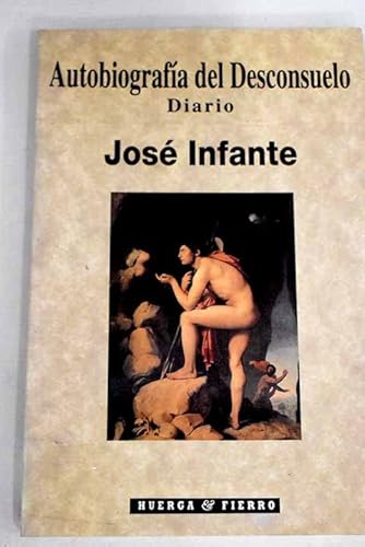 Imagen de archivo de AUTOBIOGRAFA DEL DESCONSUELO. DIARIO a la venta por Urbano Librera Infinita