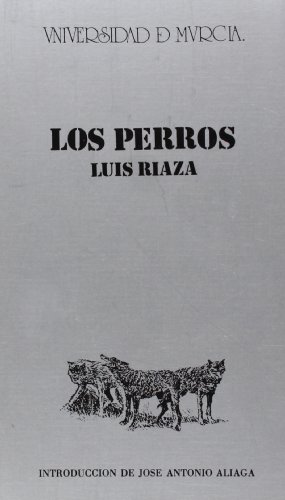 Beispielbild fr Los perros (Antologia teatral espanola) (Spanish Edition) zum Verkauf von Book House in Dinkytown, IOBA